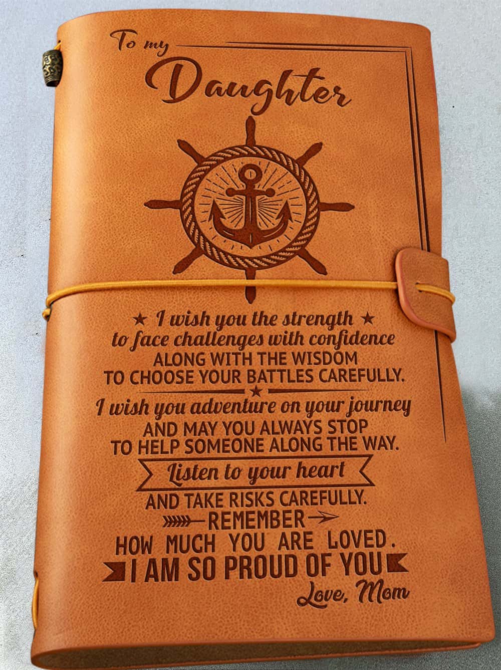 Leather Journal - Mom To Daughter I Wish You The Strength ...